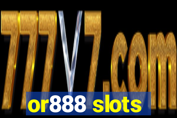 or888 slots
